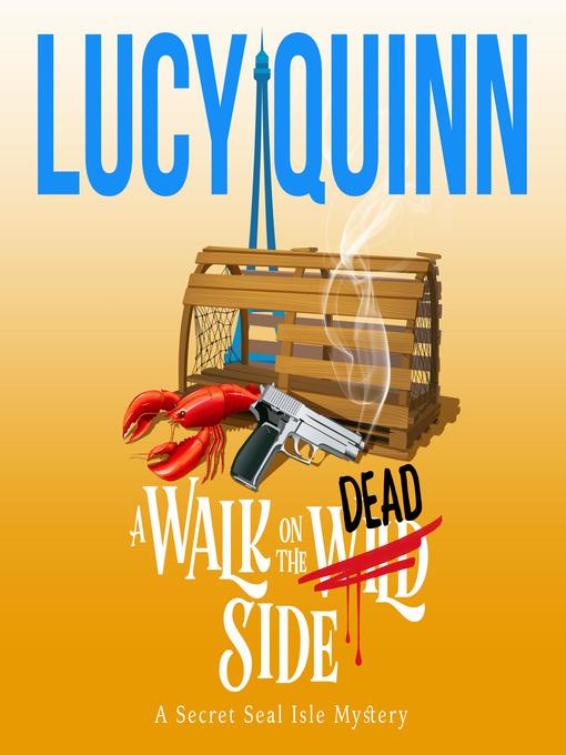 Title details for A Walk on the Dead Side by Lucy Quinn - Available